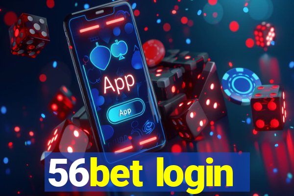 56bet login