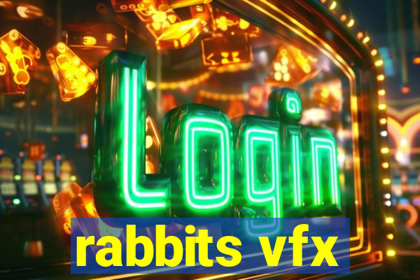 rabbits vfx