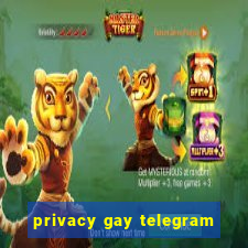 privacy gay telegram