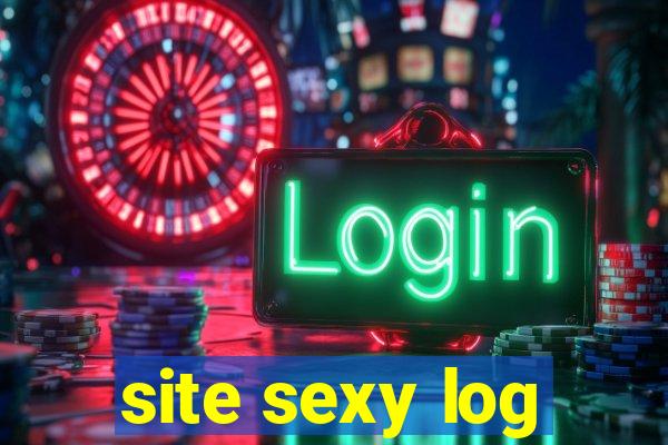 site sexy log