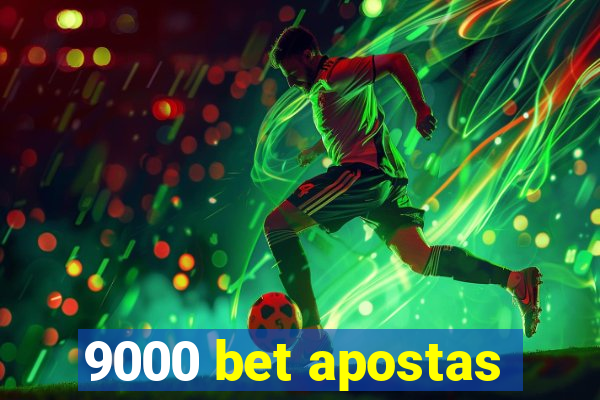 9000 bet apostas