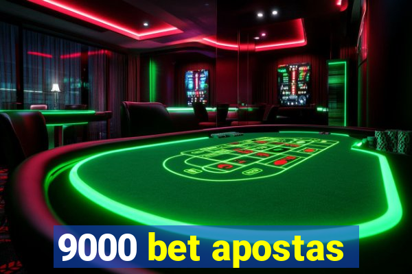 9000 bet apostas