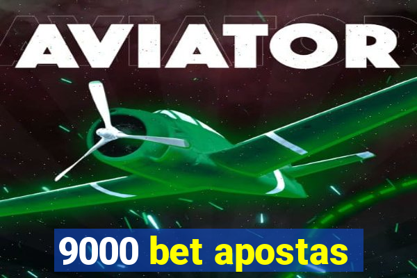 9000 bet apostas