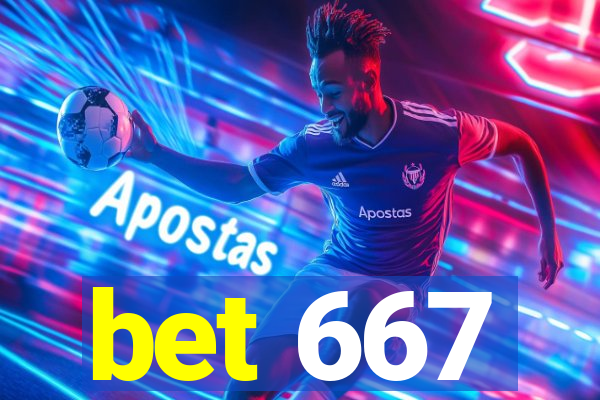 bet 667