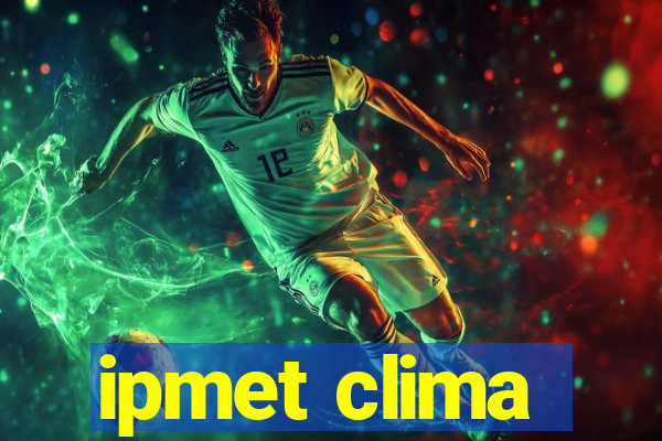 ipmet clima