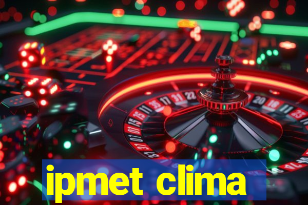 ipmet clima