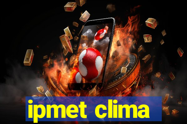 ipmet clima