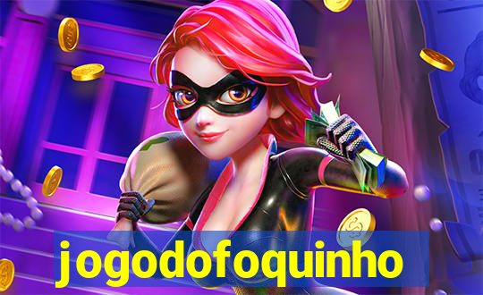 jogodofoquinho