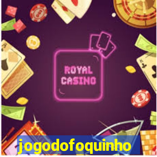 jogodofoquinho