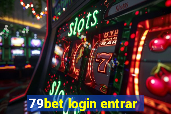 79bet login entrar