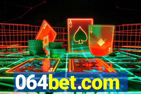 064bet.com