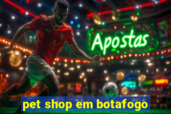 pet shop em botafogo