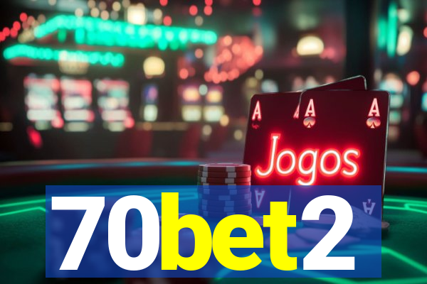 70bet2