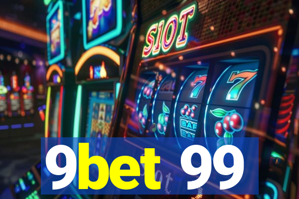 9bet 99