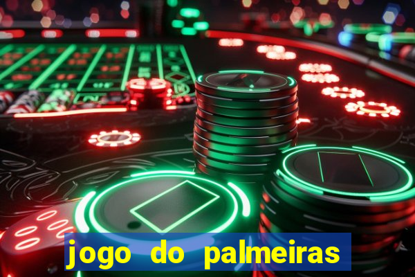 jogo do palmeiras ao vivo gratis