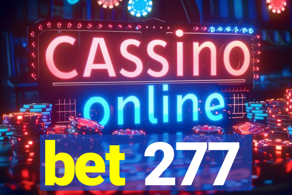 bet 277