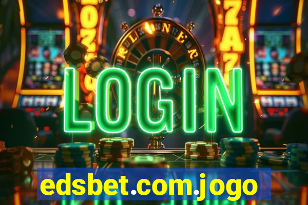 edsbet.com.jogos.app