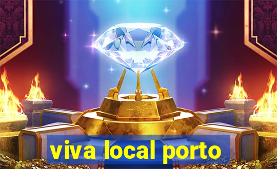 viva local porto