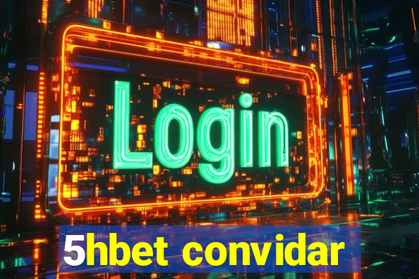 5hbet convidar