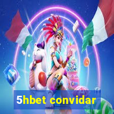 5hbet convidar