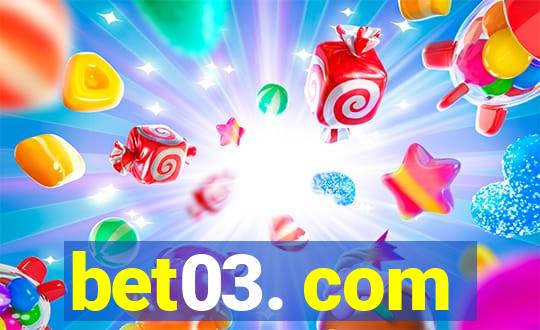 bet03. com