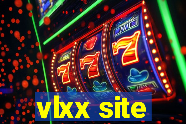 vlxx site