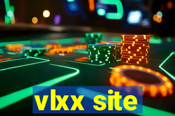 vlxx site