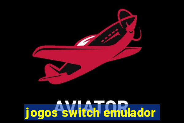 jogos switch emulador