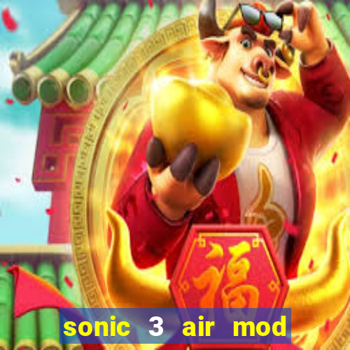 sonic 3 air mod extra slot shadow