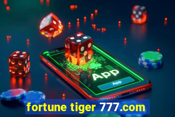 fortune tiger 777.com