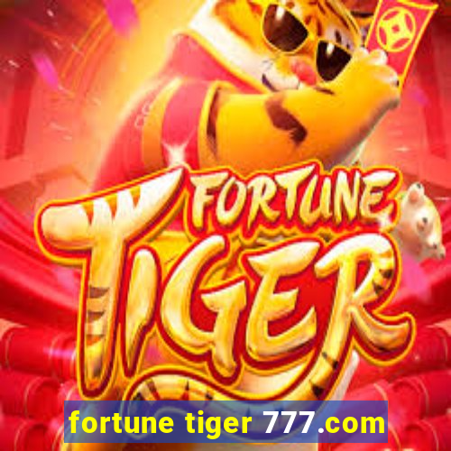 fortune tiger 777.com