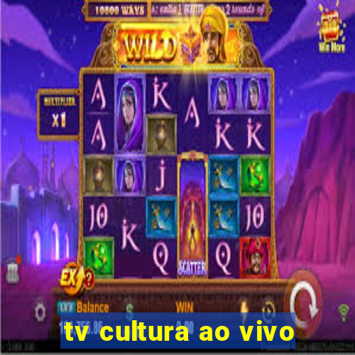 tv cultura ao vivo