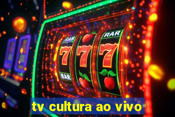 tv cultura ao vivo