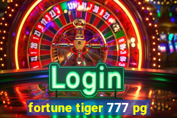 fortune tiger 777 pg