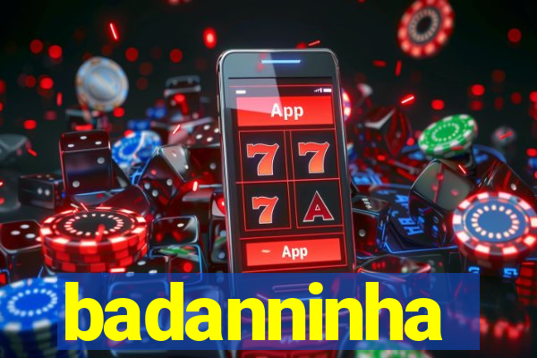 badanninha