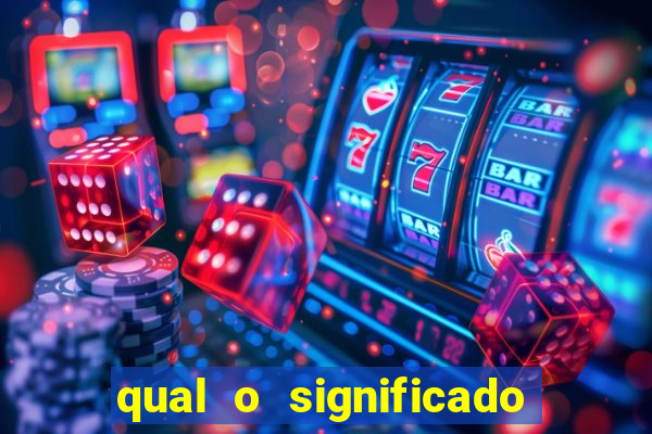 qual o significado do jogo