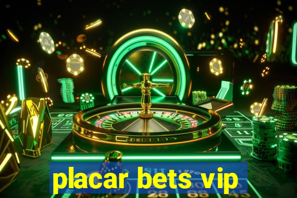 placar bets vip