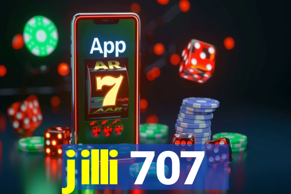 jilli 707