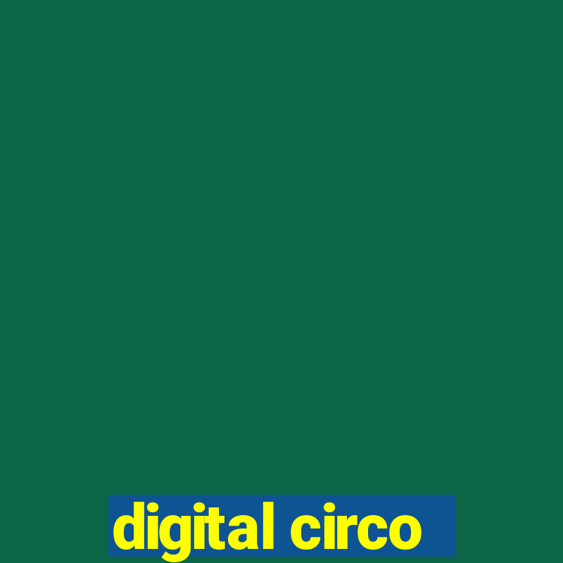 digital circo