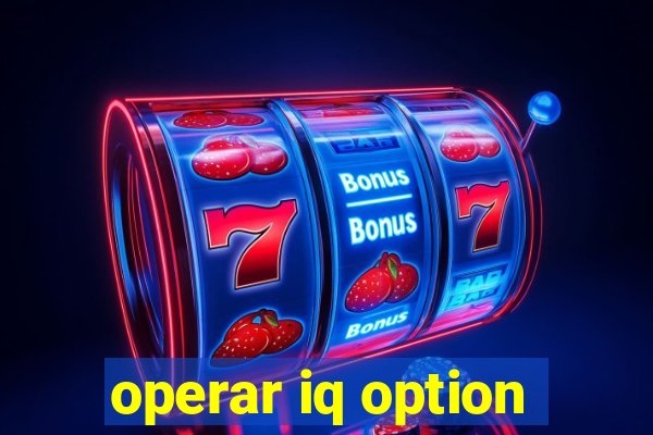 operar iq option