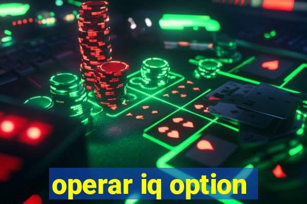 operar iq option