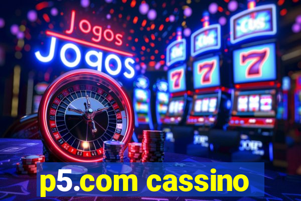 p5.com cassino