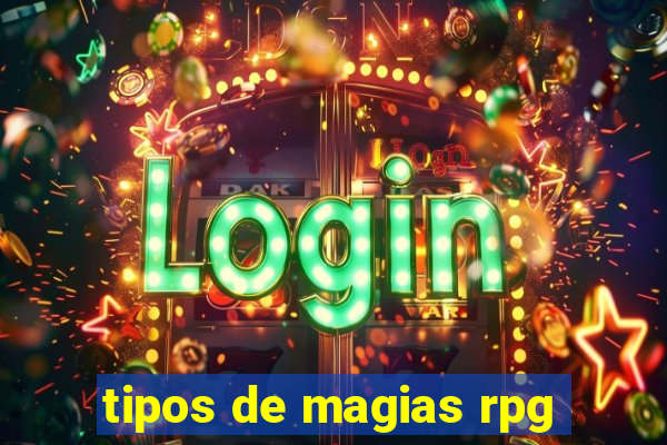 tipos de magias rpg