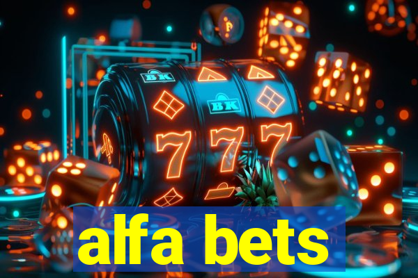 alfa bets