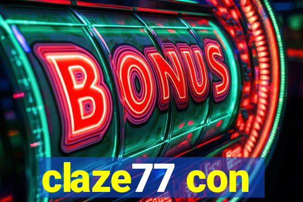 claze77 con