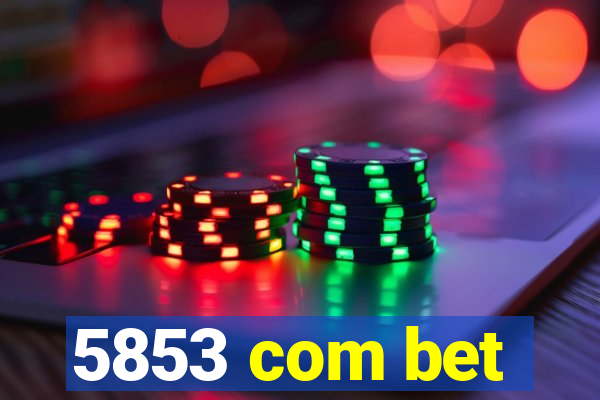 5853 com bet