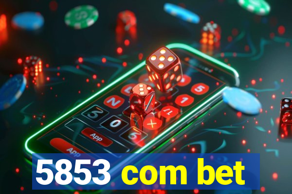 5853 com bet