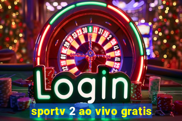 sportv 2 ao vivo gratis