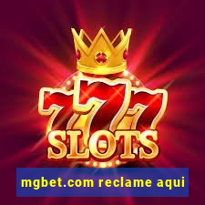 mgbet.com reclame aqui