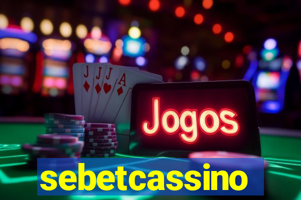 sebetcassino